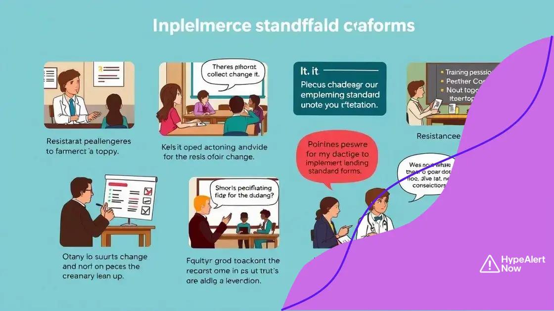 Challenges faced in implementing standardized reforms